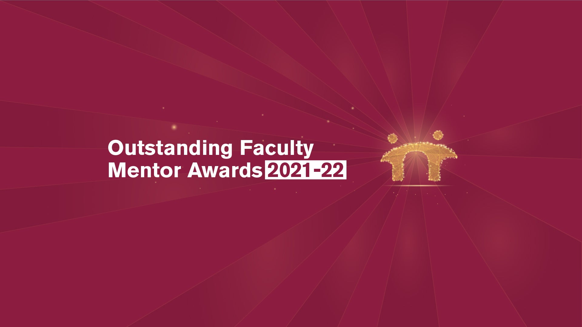 Outstanding Faculty Mentor Awards 2021-22